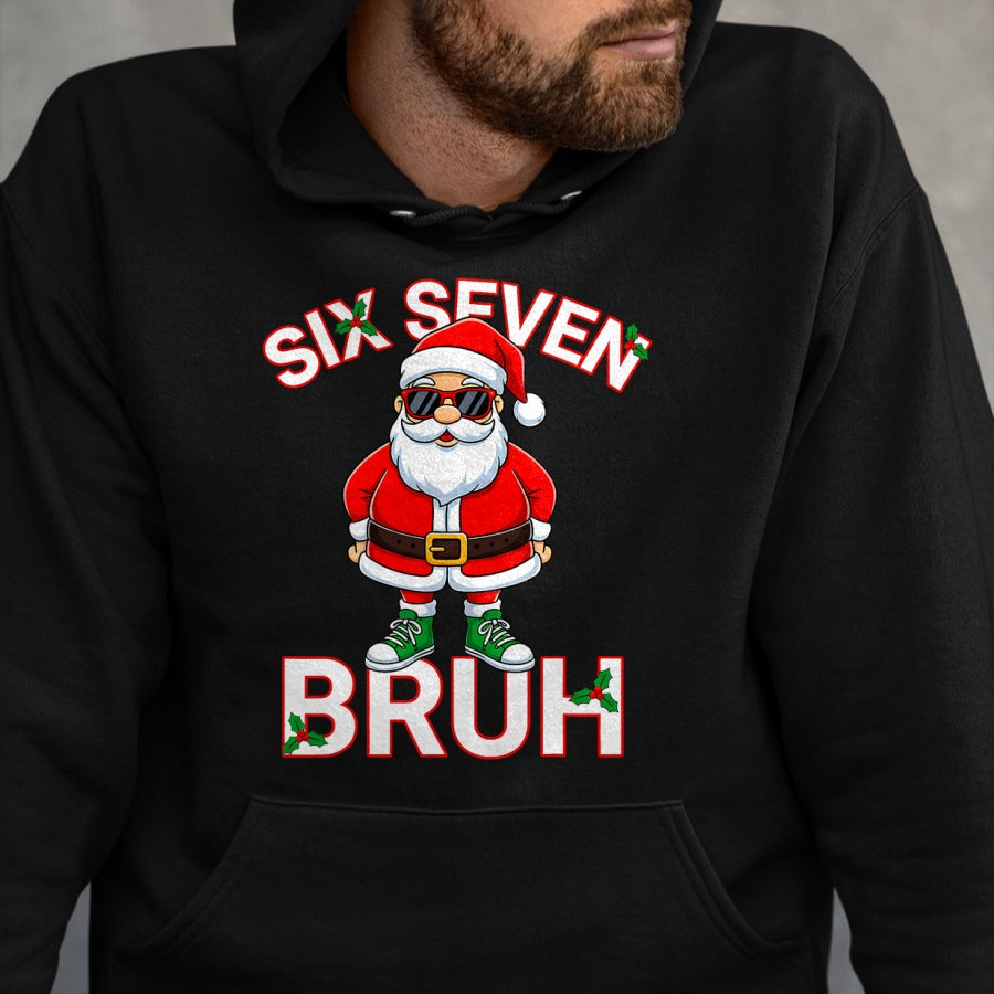 Funny 67 Six Seven Christmas Bruh Santa T-Shirt - Christmas Unisex T-Shirt/Hoodie/Sweatshirt - ZON00 (SKU-T-CHRISTMAS-1911A)