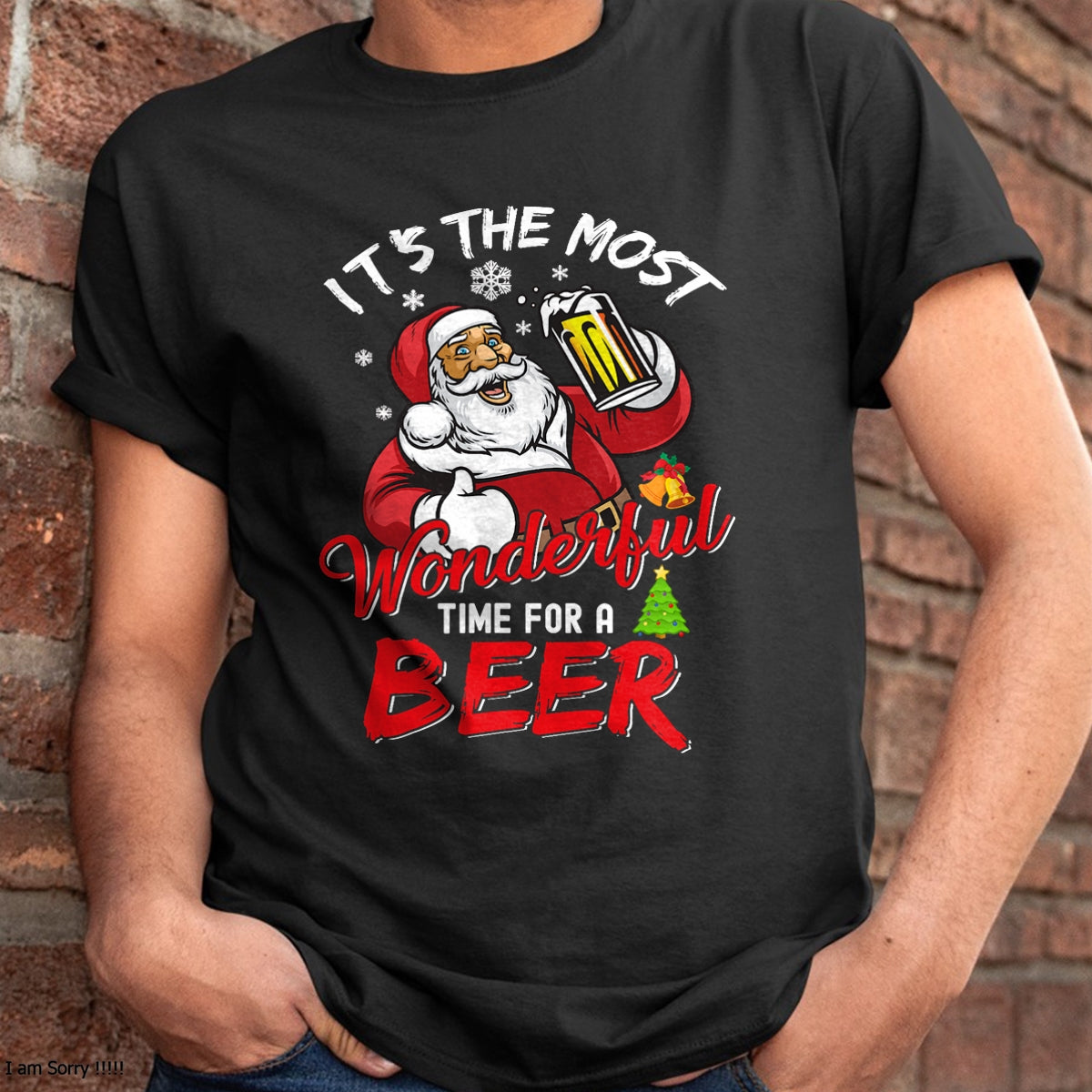 Funny Christmas Santa Claus Drinking Beer Wonderful Time T-Shirt - Christmas Unisex T-Shirt/Hoodie/Sweatshirt - ZON00