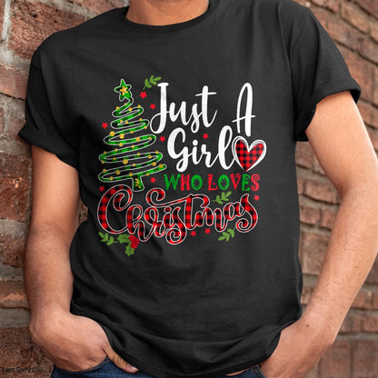 Just a Girl who Loves Christmas a Gift for XMAS Women Girls T-Shirt - Christmas Unisex T-Shirt/Hoodie/Sweatshirt - ZON00