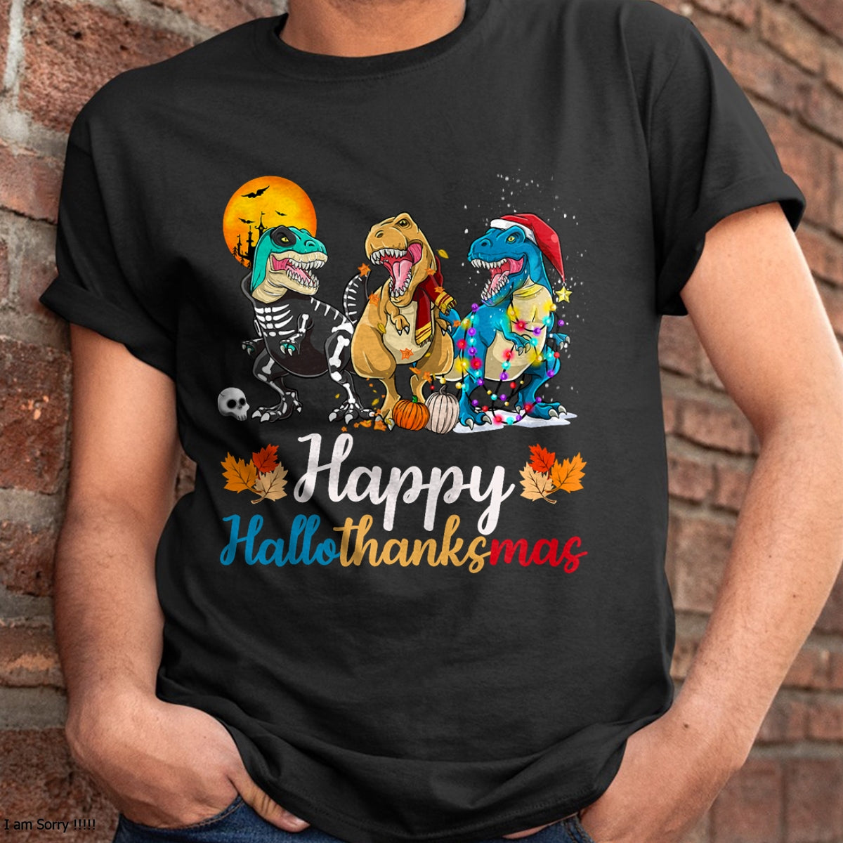 Halloween Thanksgiving Christmas Happy HalloThanksMas T rex T-Shirt - Christmas Unisex T-Shirt/Hoodie/Sweatshirt - ZON00