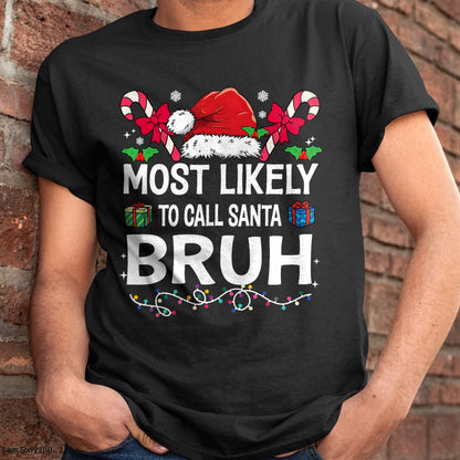 Most Likely To Christmas Matching Family Pajamas Funny T-Shirt - Christmas Unisex T-Shirt/Hoodie/Sweatshirt - ZON00