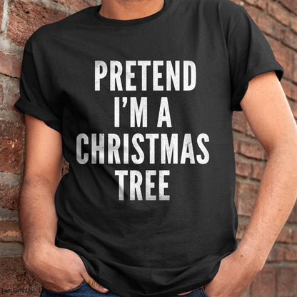 Funny Pretend Im A Christmas Tree Adult Christmas Costume T-Shirt - Christmas Unisex T-Shirt/Hoodie/Sweatshirt - ZON00