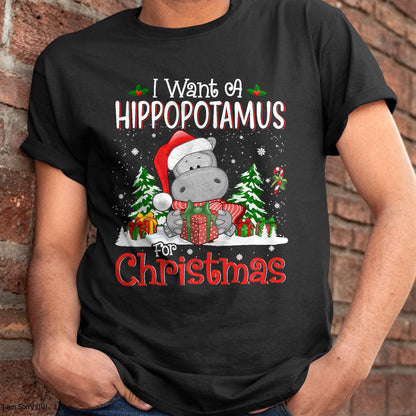 I Want A Hippopotamus For Christmas Xmas Hippo for Kid Women T-Shirt - Christmas Unisex T-Shirt/Hoodie/Sweatshirt - ZON00
