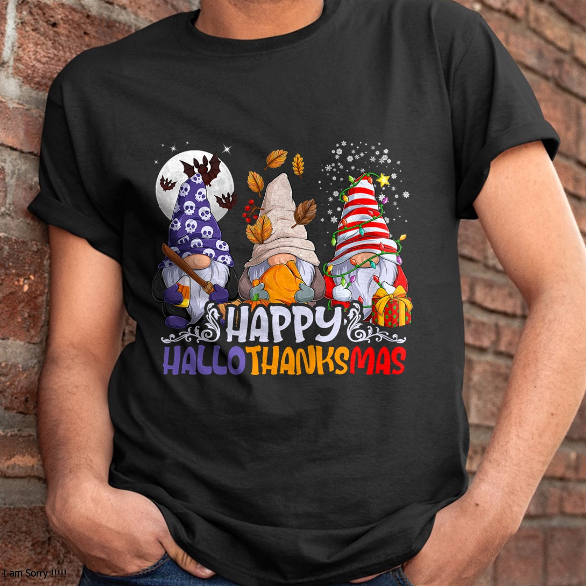 HalloThanksMas Gnomes Halloween Thanksgiving Christmas Happy T-Shirt - Christmas Unisex T-Shirt/Hoodie/Sweatshirt - ZON00