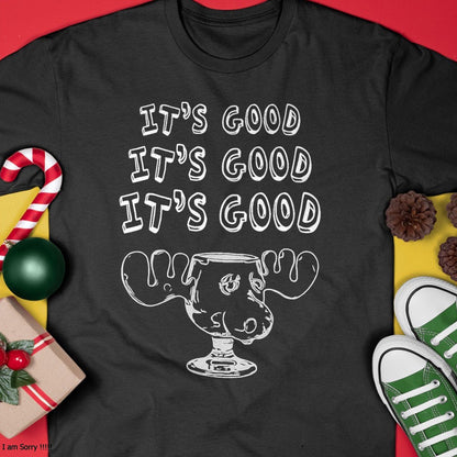 Funny Christmas Vacation Eggnog It's Good Holiday T-Shirt - Christmas Unisex T-Shirt/Hoodie/Sweatshirt - ZON00
