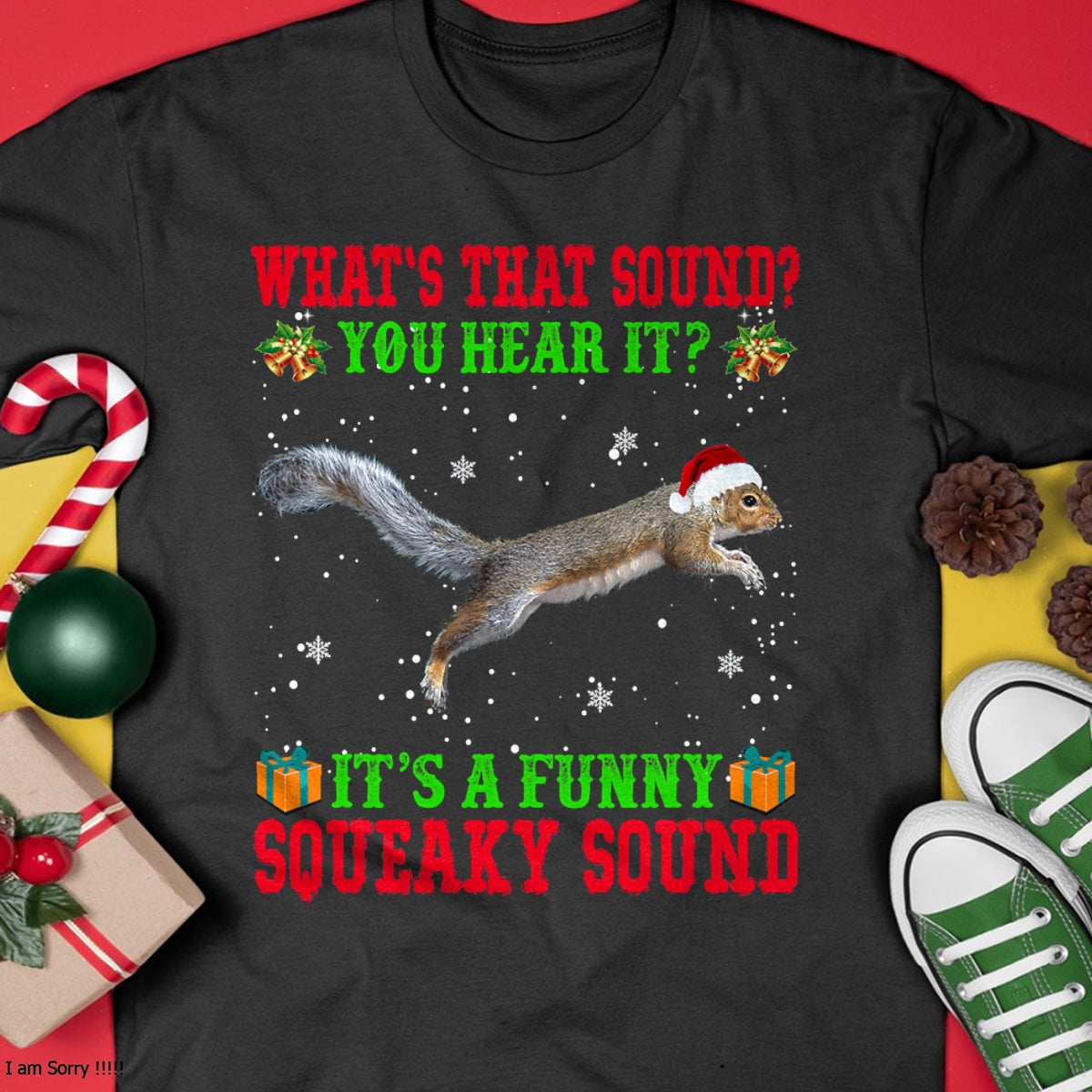 It's A Funny Squeaky Sound Shirt Christmas Squirrel Ugly T-Shirt - Christmas Unisex T-Shirt/Hoodie/Sweatshirt - ZON00