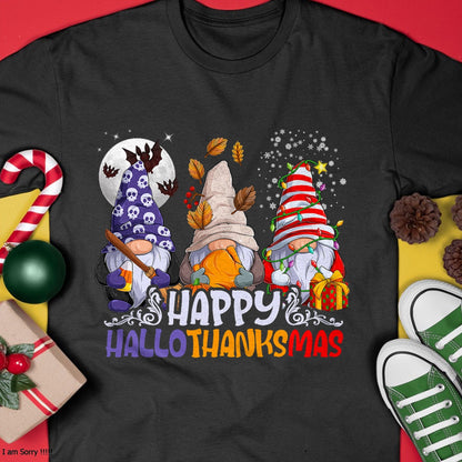 HalloThanksMas Gnomes Halloween Thanksgiving Christmas Happy T-Shirt - Christmas Unisex T-Shirt/Hoodie/Sweatshirt - ZON00