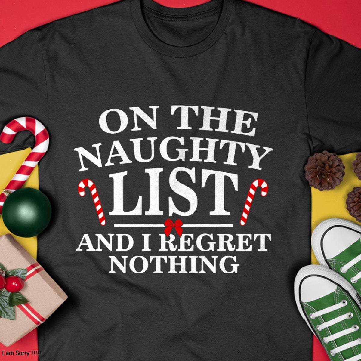 On The Naughty List And I Regret Nothing Funny Xmas Shirt T-Shirt - Christmas Unisex T-Shirt/Hoodie/Sweatshirt - ZON00