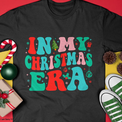 In My Christmas Era Cute Groovy Christmas Holiday Xmas T-Shirt - Christmas Unisex T-Shirt/Hoodie/Sweatshirt - ZON00