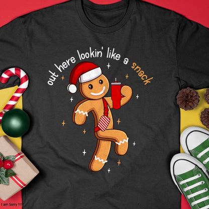 Out Here Looking Like A Snack Funny BouJee Xmas Gingerbread T-Shirt - Christmas Unisex T-Shirt/Hoodie/Sweatshirt - ZON00