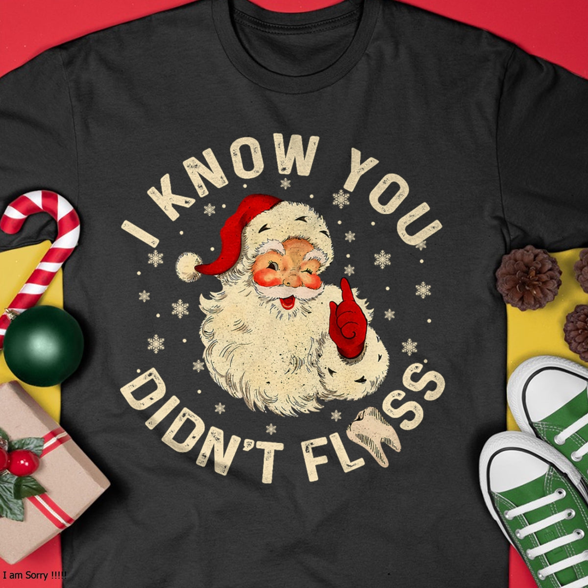 Funny Santa I Know You Didn't Floss Dentist Dental Christmas T-Shirt - Christmas Unisex T-Shirt/Hoodie/Sweatshirt - ZON00