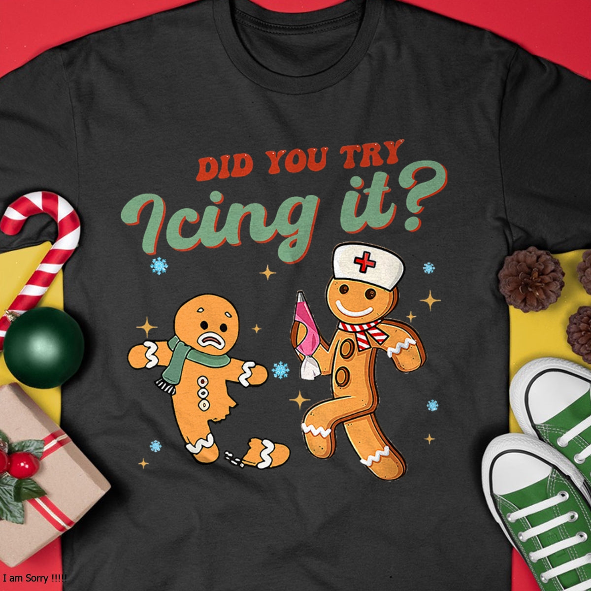 Funny Christmas Nurse Did You Try Icing It Gingerbread Man T-Shirt - Christmas Unisex T-Shirt/Hoodie/Sweatshirt - ZON00