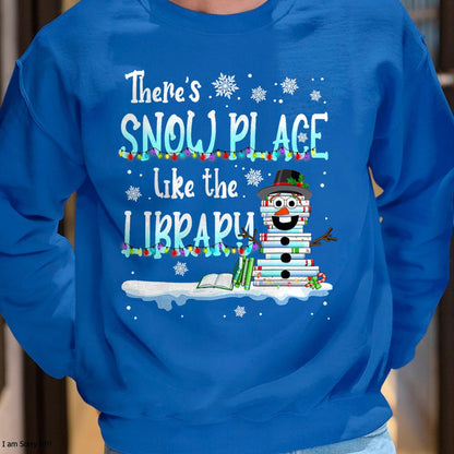 Librarian There's Snow Place Like The Library Christmas Snow T-Shirt - Christmas Unisex T-Shirt/Hoodie/Sweatshirt - ZON00