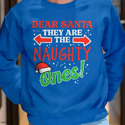 Dear Santa They Naughty Ones Christmas Xmas Men Women Kids T-Shirt - Christmas Unisex T-Shirt/Hoodie/Sweatshirt - ZON00