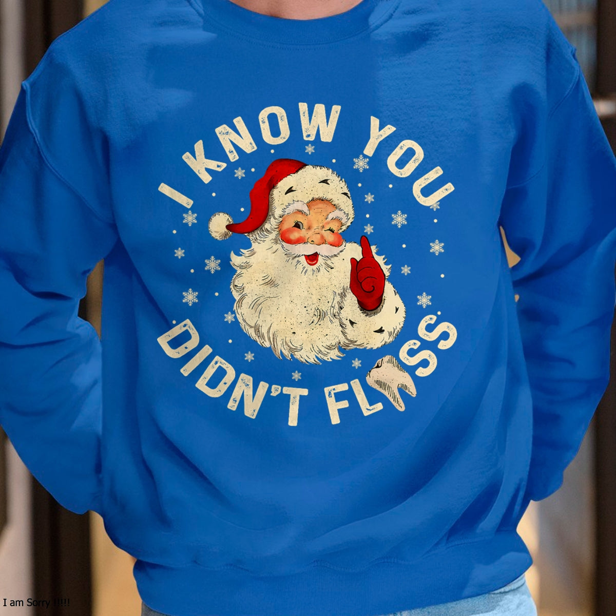 Funny Santa I Know You Didn't Floss Dentist Dental Christmas T-Shirt - Christmas Unisex T-Shirt/Hoodie/Sweatshirt - ZON00