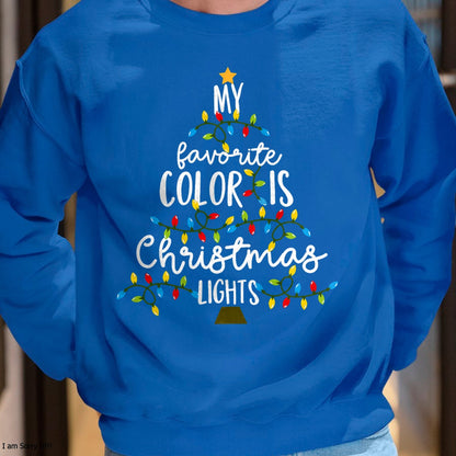 My Favorite Color Is Christmas Lights Kids Boy Women T-Shirt - Christmas Unisex T-Shirt/Hoodie/Sweatshirt - ZON00