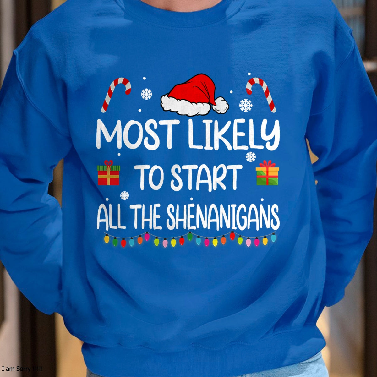 Most Likely To Start All The Shenanigans family Christmas T-Shirt - Christmas Unisex T-Shirt/Hoodie/Sweatshirt - ZON00