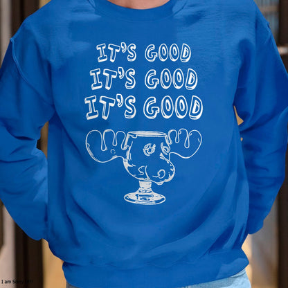 Funny Christmas Vacation Eggnog It's Good Holiday T-Shirt - Christmas Unisex T-Shirt/Hoodie/Sweatshirt - ZON00