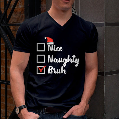 Christmas Nice Naughty Bruh Funny Xmas List Women Men Kids T-Shirt - Christmas Unisex T-Shirt/Hoodie/Sweatshirt - ZON00