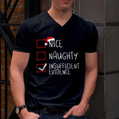 Nice Naughty Insufficient Evidence Christmas Santa Claus T-Shirt - Christmas Unisex T-Shirt/Hoodie/Sweatshirt - ZON00 (SKU-T-CHRISTMAS-2012A)