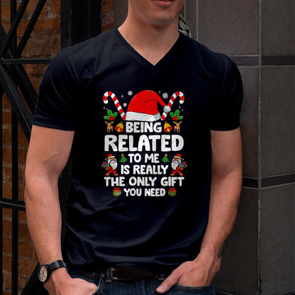 Being Related To Me Funny Christmas Family Xmas Pajamas T-Shirt - Christmas Unisex T-Shirt/Hoodie/Sweatshirt - ZON00