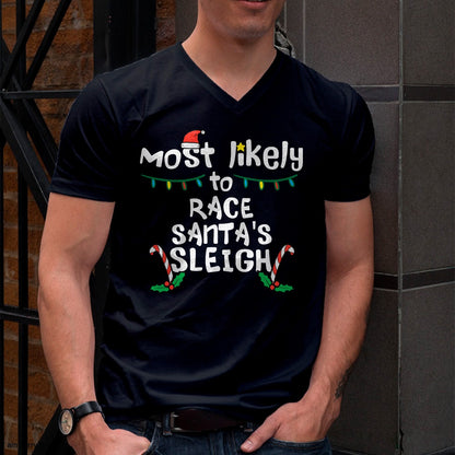 Most Likely Race Santa Sleigh Christmas Xmas Family Boys Men T-Shirt - Christmas Unisex T-Shirt/Hoodie/Sweatshirt - ZON00