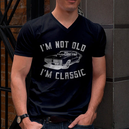 I'm Not Old I'm Classic Funny Car Graphic - Mens & Womens Short Sleeve T-Shirt - Christmas Unisex T-Shirt/Hoodie/Sweatshirt - ZON00