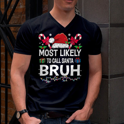 Most Likely To Christmas Matching Family Pajamas Funny T-Shirt - Christmas Unisex T-Shirt/Hoodie/Sweatshirt - ZON00