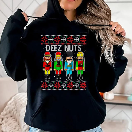 Deez Nuts Nutcracker Ugly Christmas Sweater Funny Xmas T-Shirt - Christmas Unisex T-Shirt/Hoodie/Sweatshirt - ZON00