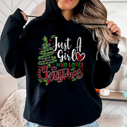 Just a Girl who Loves Christmas a Gift for XMAS Women Girls T-Shirt - Christmas Unisex T-Shirt/Hoodie/Sweatshirt - ZON00