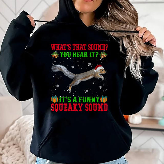 It's A Funny Squeaky Sound Shirt Christmas Squirrel Ugly T-Shirt - Christmas Unisex T-Shirt/Hoodie/Sweatshirt - ZON00