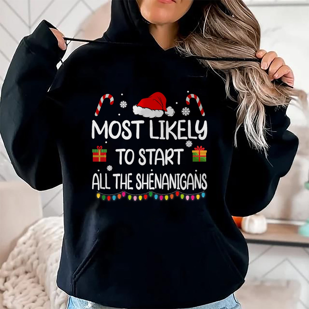Most Likely To Start All The Shenanigans family Christmas T-Shirt - Christmas Unisex T-Shirt/Hoodie/Sweatshirt - ZON00