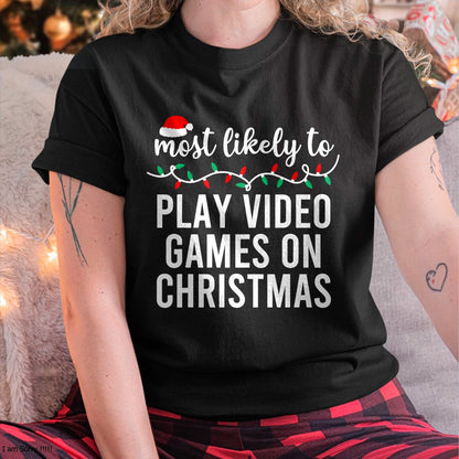 Most Likely To Christmas Matching Family Pajamas Funny T-Shirt - Christmas Unisex T-Shirt/Hoodie/Sweatshirt - ZON00
