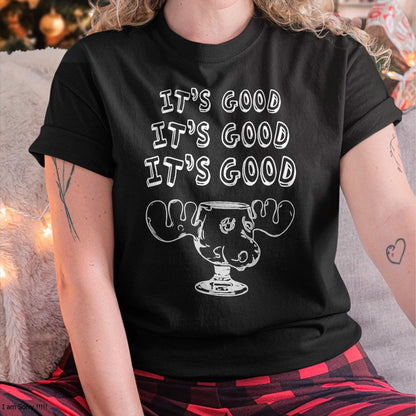 Funny Christmas Vacation Eggnog It's Good Holiday T-Shirt - Christmas Unisex T-Shirt/Hoodie/Sweatshirt - ZON00