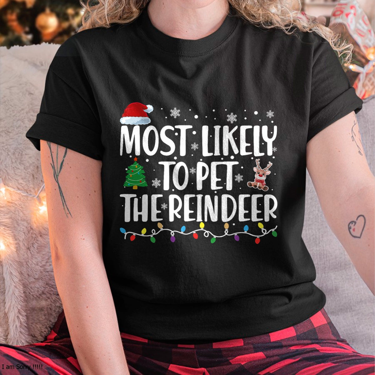 Most Likely To Pet The Reindeer Family Matching Christmas T-Shirt - Christmas Unisex T-Shirt/Hoodie/Sweatshirt - ZON00