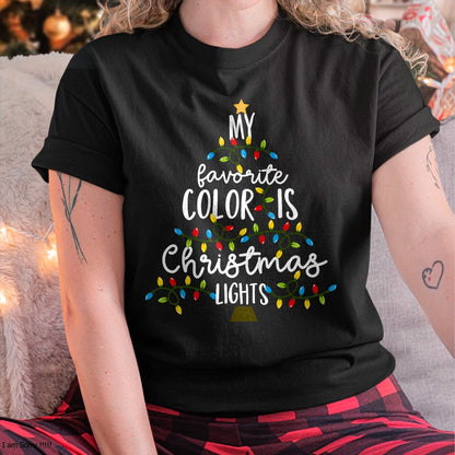 My Favorite Color Is Christmas Lights Kids Boy Women T-Shirt - Christmas Unisex T-Shirt/Hoodie/Sweatshirt - ZON00