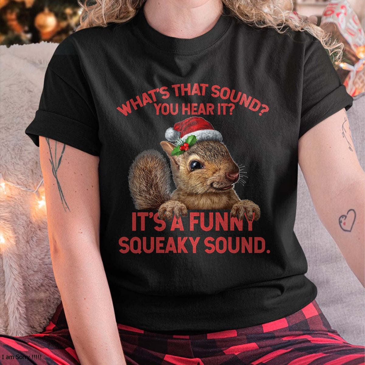 It's A Funny Squeaky Sound Christmas Squirrel T-Shirt - Christmas Unisex T-Shirt/Hoodie/Sweatshirt - ZON00