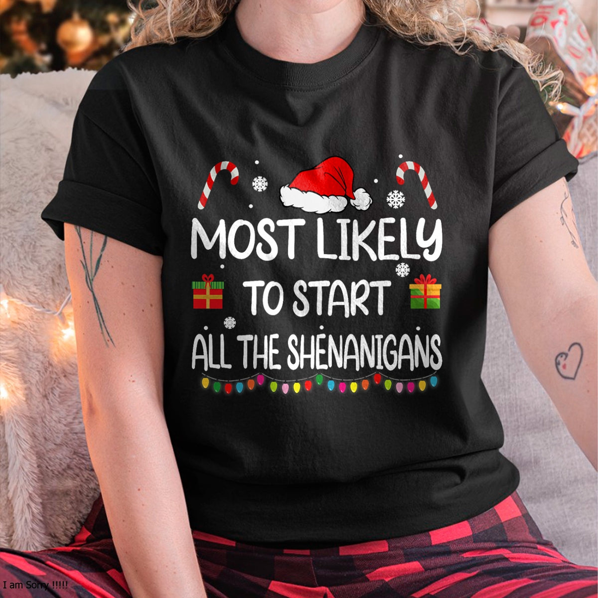 Most Likely To Start All The Shenanigans family Christmas T-Shirt - Christmas Unisex T-Shirt/Hoodie/Sweatshirt - ZON00