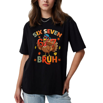 6 7 Thanksgiving Shirts Men Boys Funny Turkey Meme Six Seven T-Shirt - Christmas Unisex T-Shirt/Hoodie/Sweatshirt - ZON00