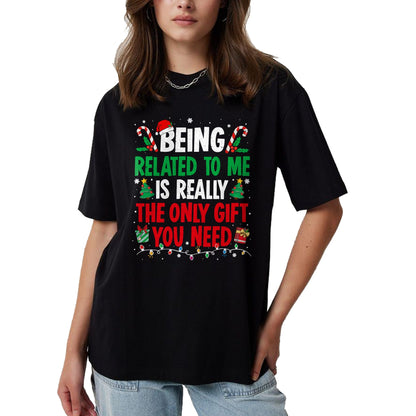 Being Related To Me Funny Christmas Family Xmas Pajamas T-Shirt  - Christmas Unisex T-Shirt/Hoodie/Sweatshirt - ZON00