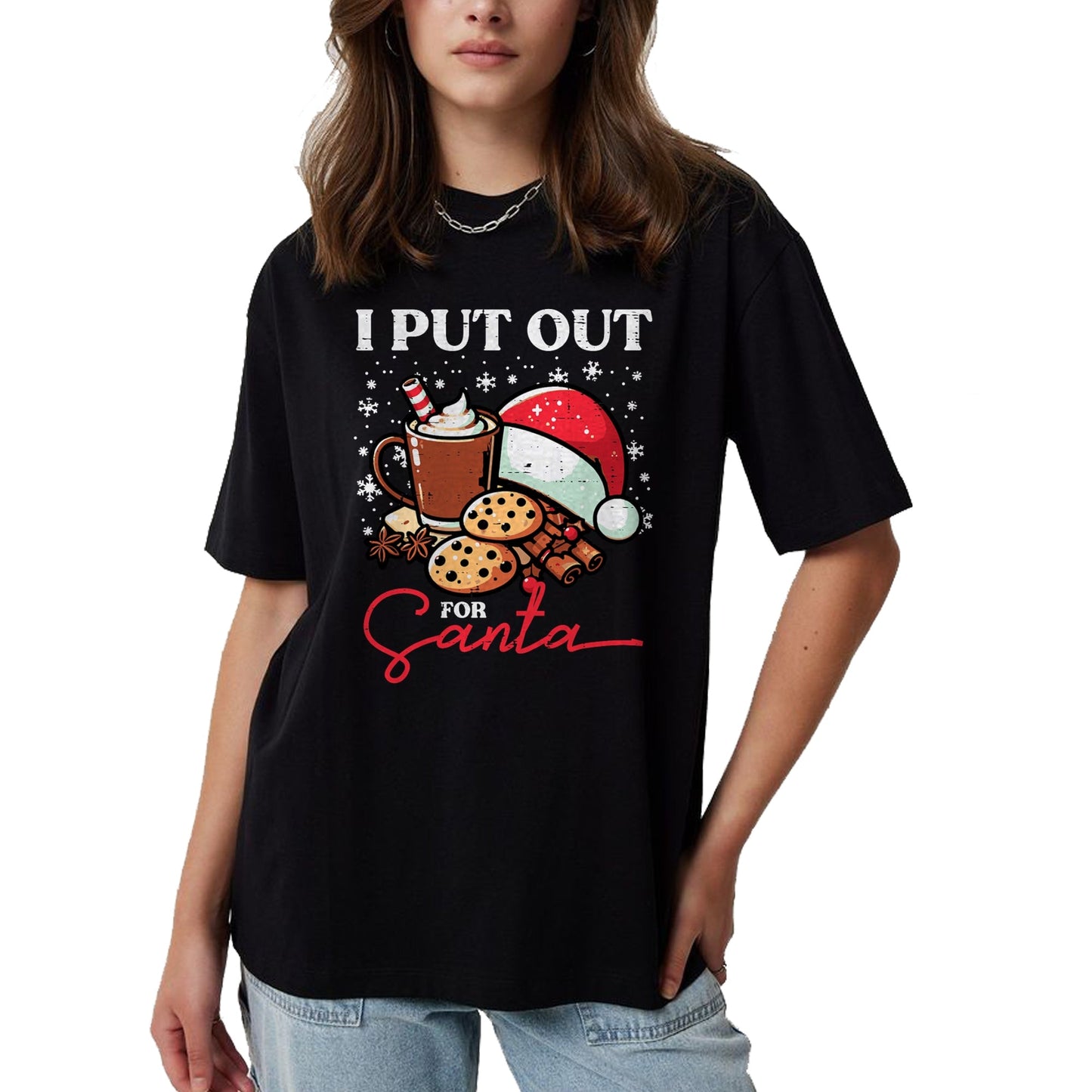 Christmas I Put Out For Santa Funny Xmas Kids Women Men T-Shirt - Christmas Unisex T-Shirt/Hoodie/Sweatshirt - ZON00
