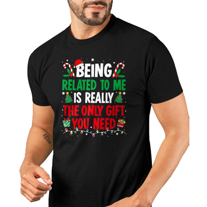 Being Related To Me Funny Christmas Family Xmas Pajamas T-Shirt  - Christmas Unisex T-Shirt/Hoodie/Sweatshirt - ZON00