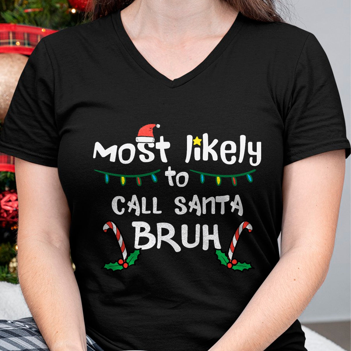 Christmas Likely Call Santa Bruh Xmas Family Men Women Kids T-Shirt - Christmas Unisex T-Shirt/Hoodie/Sweatshirt - ZON00