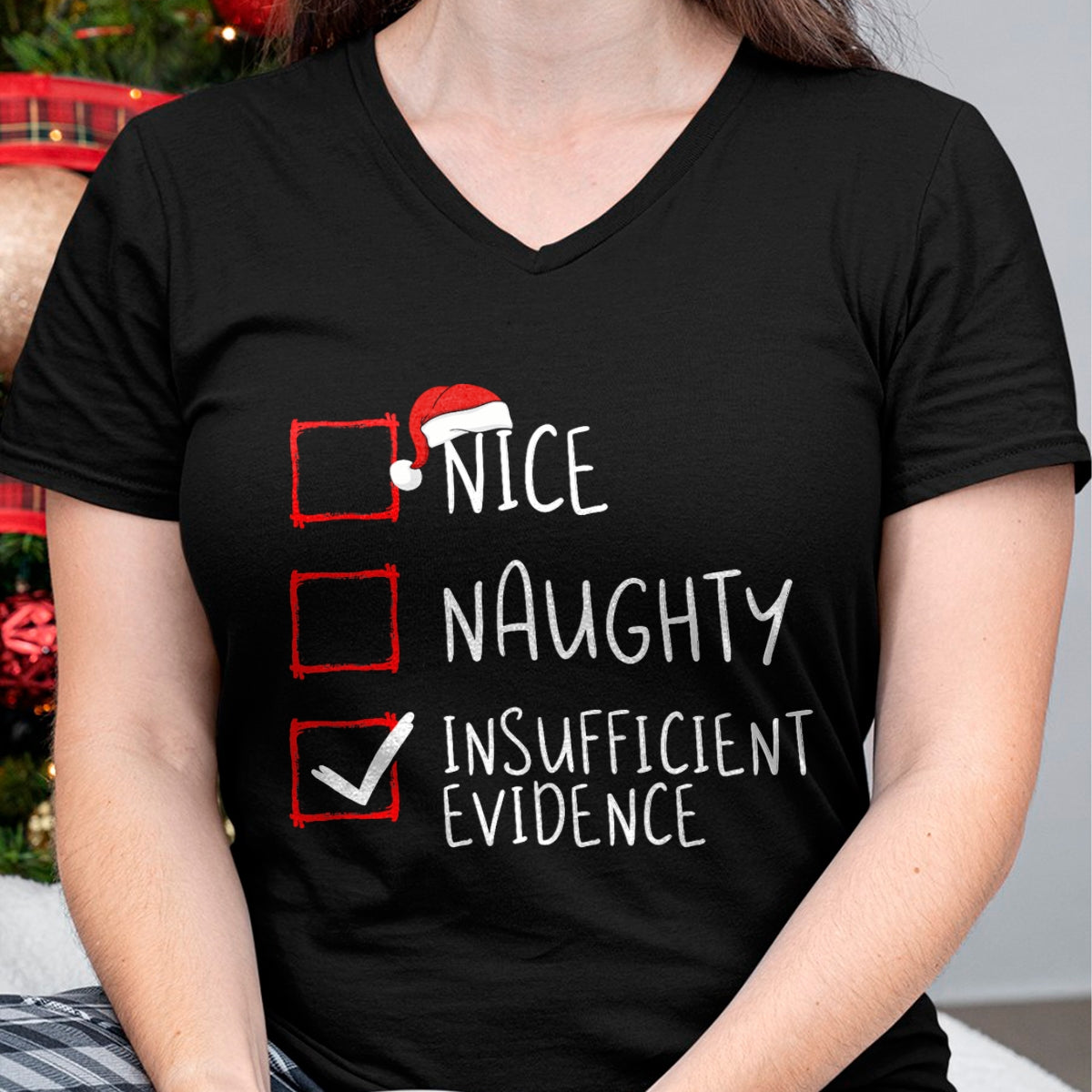Nice Naughty Insufficient Evidence Christmas Santa Claus T-Shirt - Christmas Unisex T-Shirt/Hoodie/Sweatshirt - ZON00 (SKU-T-CHRISTMAS-2012A)