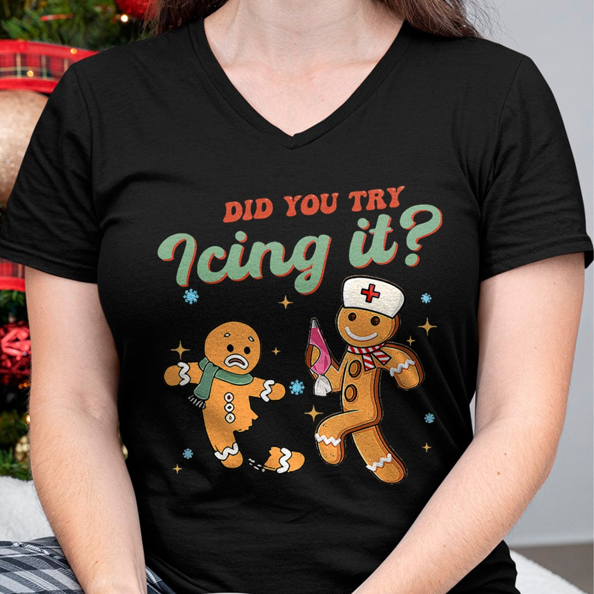 Funny Christmas Nurse Did You Try Icing It Gingerbread Man T-Shirt - Christmas Unisex T-Shirt/Hoodie/Sweatshirt - ZON00