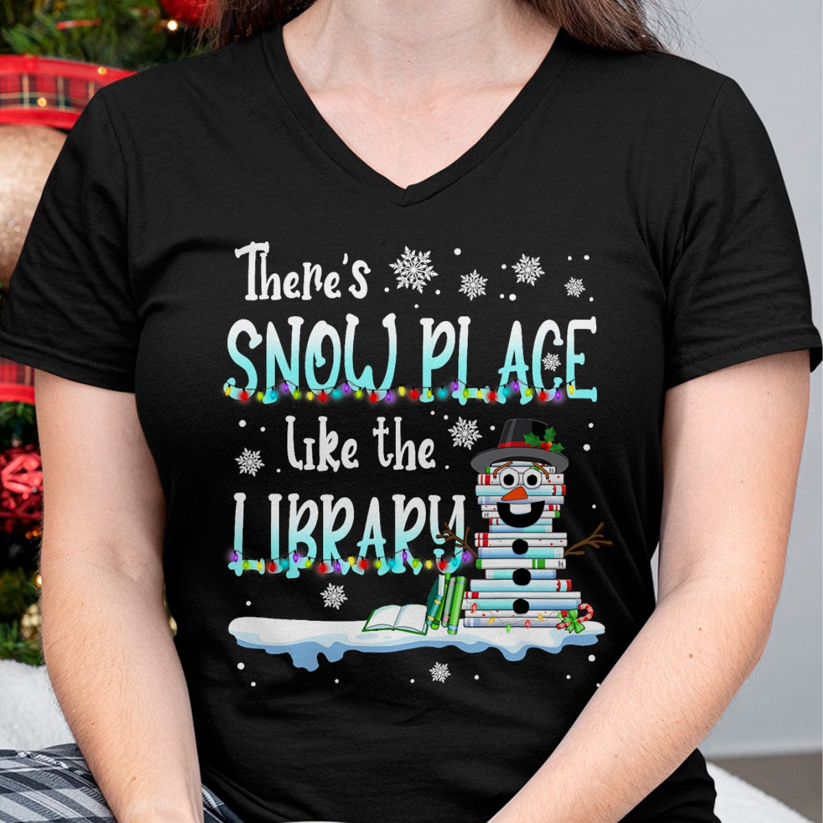 Librarian There's Snow Place Like The Library Christmas Snow T-Shirt - Christmas Unisex T-Shirt/Hoodie/Sweatshirt - ZON00