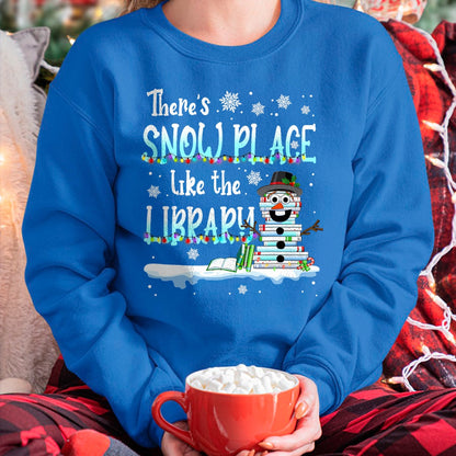 Librarian There's Snow Place Like The Library Christmas Snow T-Shirt - Christmas Unisex T-Shirt/Hoodie/Sweatshirt - ZON00