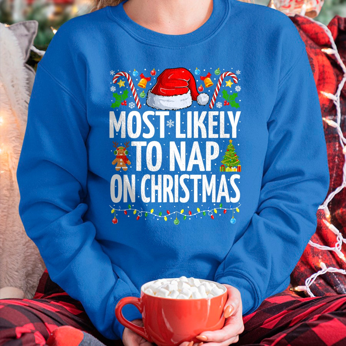 Most Likely To Nap On Christmas Funny Family Christmas T-Shirt - Christmas Unisex T-Shirt/Hoodie/Sweatshirt - ZON00