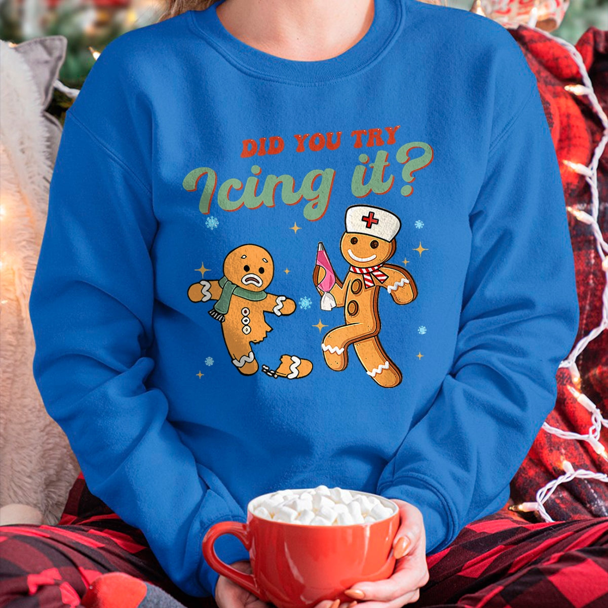 Funny Christmas Nurse Did You Try Icing It Gingerbread Man T-Shirt - Christmas Unisex T-Shirt/Hoodie/Sweatshirt - ZON00