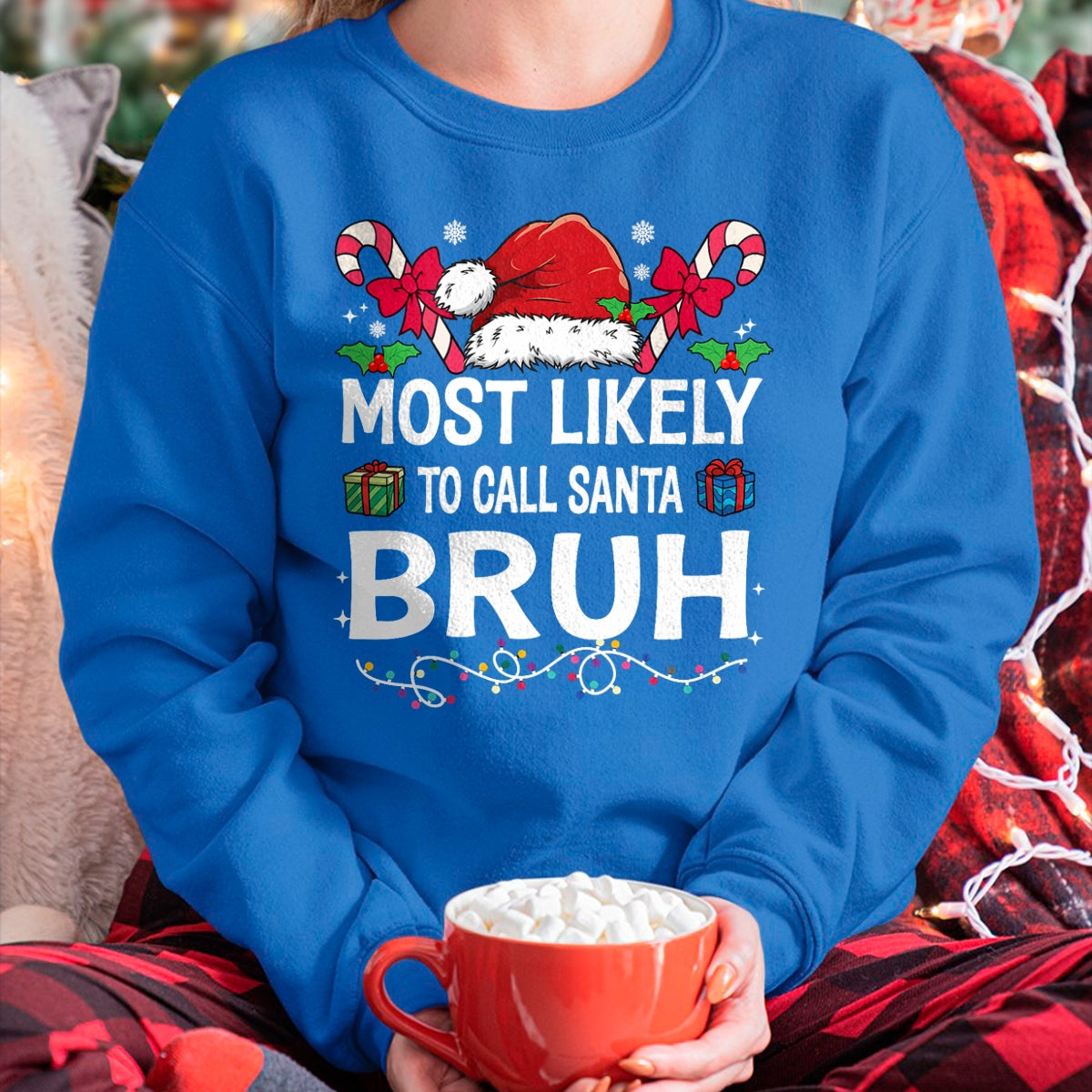 Most Likely To Christmas Matching Family Pajamas Funny T-Shirt - Christmas Unisex T-Shirt/Hoodie/Sweatshirt - ZON00